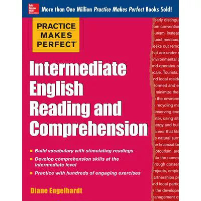 Practice Makes Perfect Intermediate English Reading &amp; Comprehension