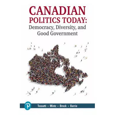 Revel for Canadian Politics Today: Democracy, Diversity and Good Government -- Access Card