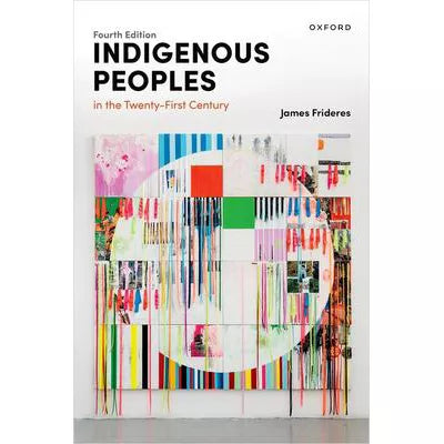 Indigenous Peoples in the Twenty-First Century
