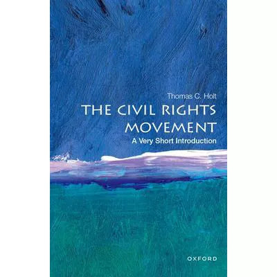 Civil Rights Movement: A Very Short Introduction