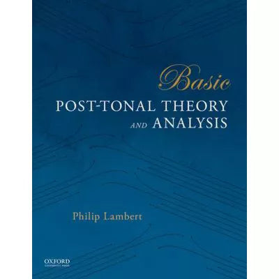 Basic Post-Tonal Theory &amp; Analysis