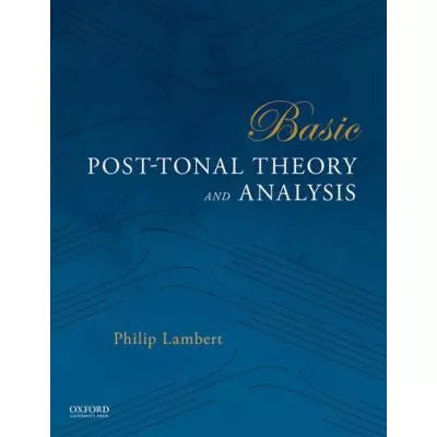Basic Post-Tonal Theory and Analysis