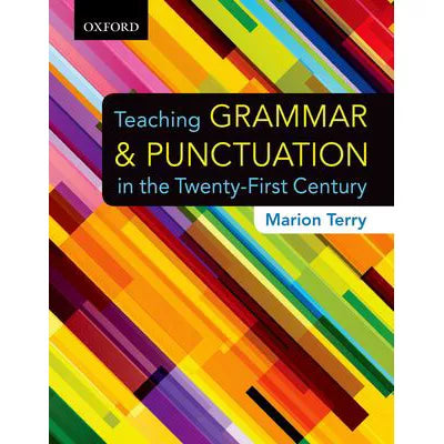 Teaching Grammar &amp; Punctuation in the Twenty-First Century