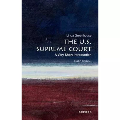 U. S. Supreme Court: a Very Short Introduction