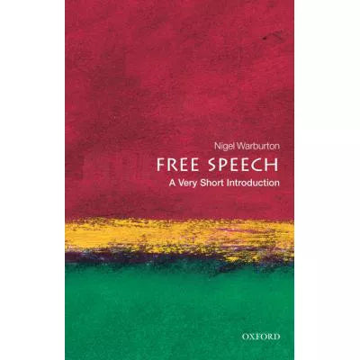 Free Speech: A Very Short Introduction