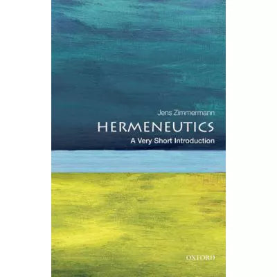 Hermeneutics: a Very Short Introduction