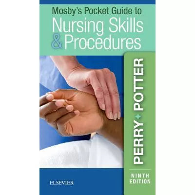 Mosby's Pocket Guide to Nursing Skills &amp; Procedures