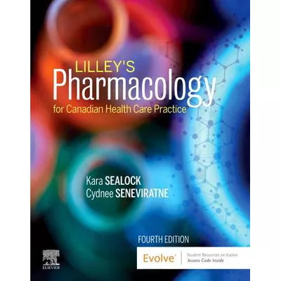 Lilley's Pharmacology for Canadian Health Care Practice - E-Book