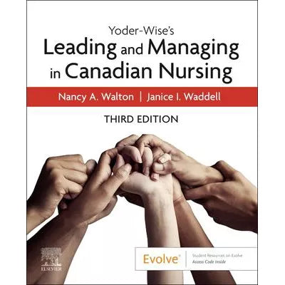 Yoder-Wise's Leading and Managing in Canadian Nursing - E-Book