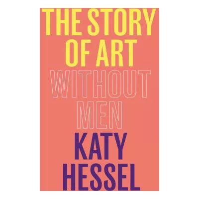 The Story of Art Without Men
