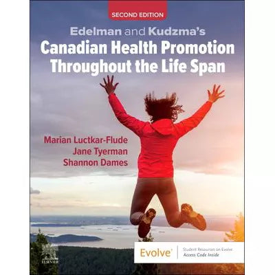 Edelman and Kudzma's Canadian Health Promotion Throughout the Life Span - E-Book
