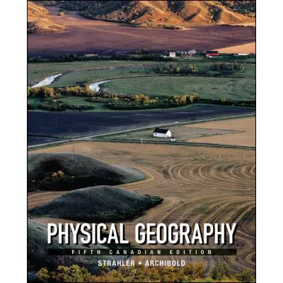 Physical Geography (CANADIAN ED)