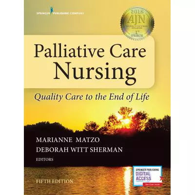 Palliative Care Nursing: Quality Care to the End of Life