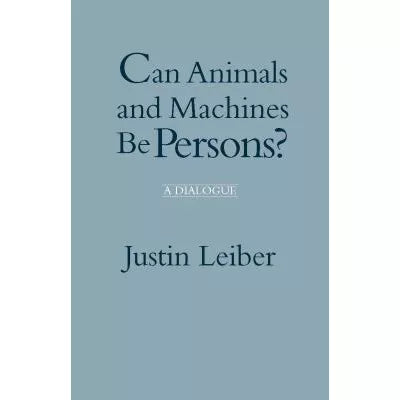 Can Animals &amp; Machines Be Persons?