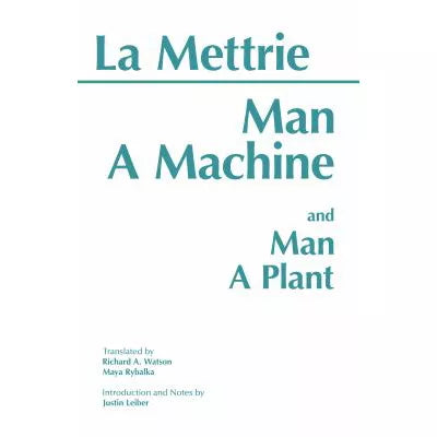 Man a Machine &amp; Man a Plant