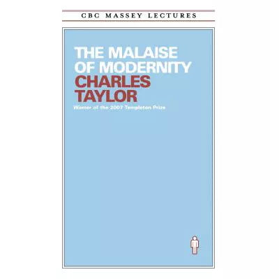 The Malaise of Modernity