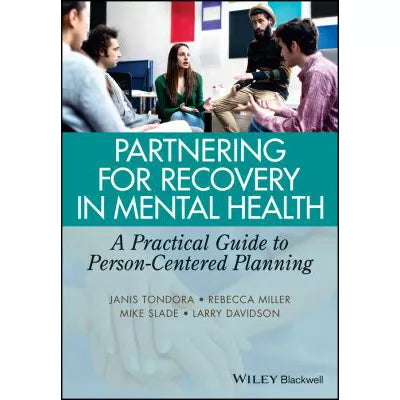 Partnering for Recovery in Mental Health : A Practical Guide to Person-Centered Planning