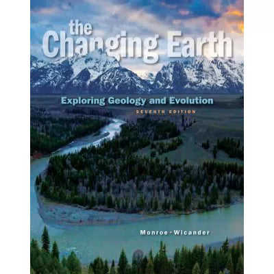 The Changing Earth : Exploring Geology and Evolution