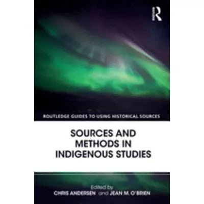 Sources and Methods in Indigenous Studies