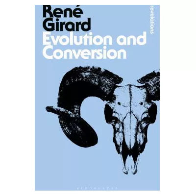 Evolution and Conversion : Dialogues on the Origins of Culture