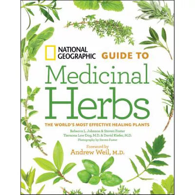 National Geographic Guide to Medicinal Herbs
