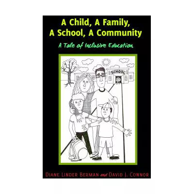 Child, a Family, a School, a Community