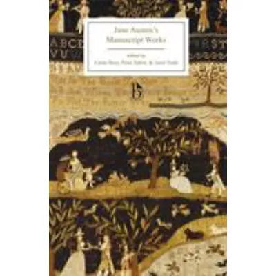 Jane Austen's Manuscript Works