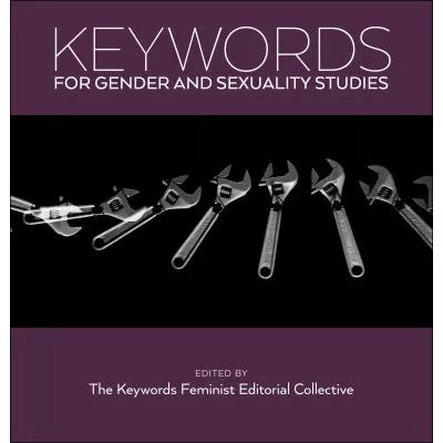 Keywords for Gender &amp; Sexuality Studies