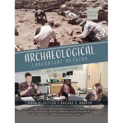 Archaeological Laboratory Methods: An Introduction