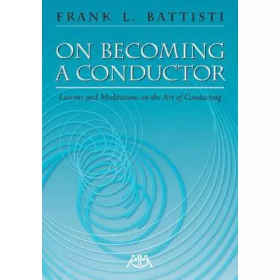 On Becoming a Conductor