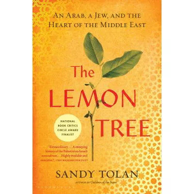 The Lemon Tree : An Arab, a Jew, and the Heart of the Middle East