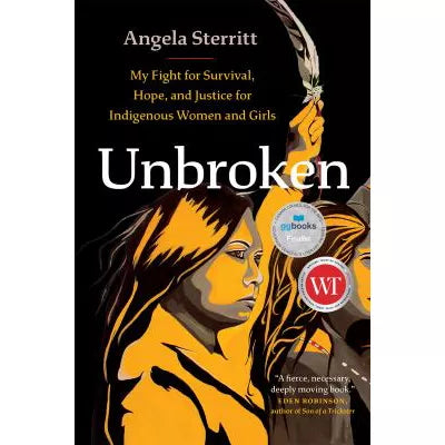 Unbroken: My Fight for Survival, Hope, and Justice for Indigenous Women and Girls