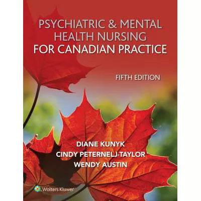 Psychiatric &amp; Mental Health Nursing for Canadian Practice